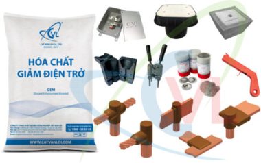 Cát Vạn Lợi sản xuất hóa chất giảm điện trở cho hệ thống chống sét tiếp địa