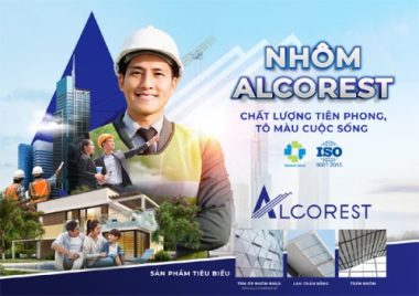 Nhôm Alcorest - thương hiệu mạnh trụ vững trong dịch Covid-19